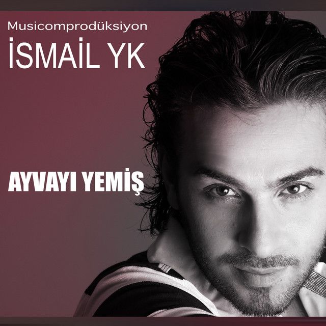 متن آهنگ Ayvayı Yemiş از İsmail YK