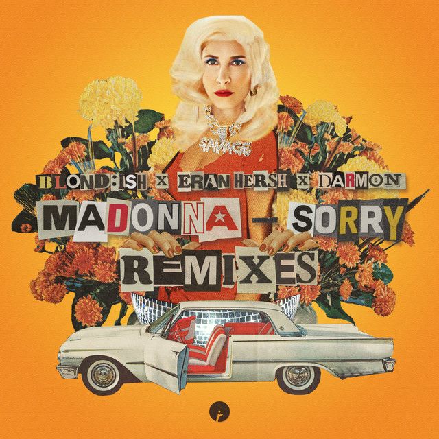 متن آهنگ Sorry (with Madonna) - Eran Hersh and Darmon Remix کاور آهنگ Sorry (with Madonna) - Eran Hersh and Darmon Remix از Madonna
