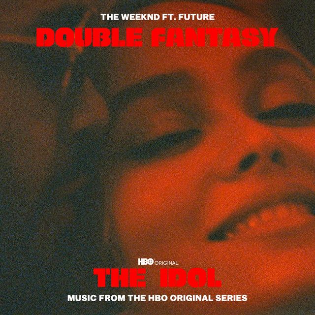 متن آهنگ Double Fantasy (with Future) - Radio Edit از The We