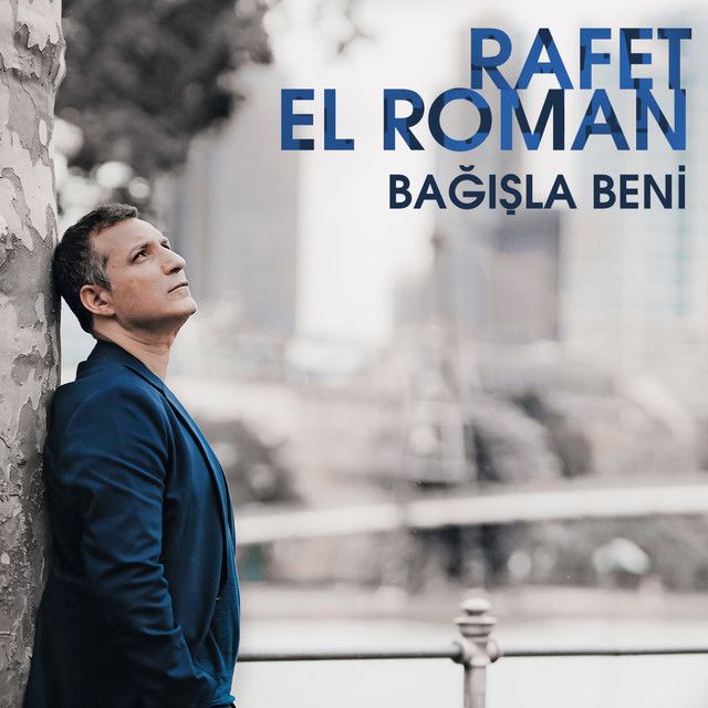 متن آهنگ Bağışla Beni از Rafet El Roman