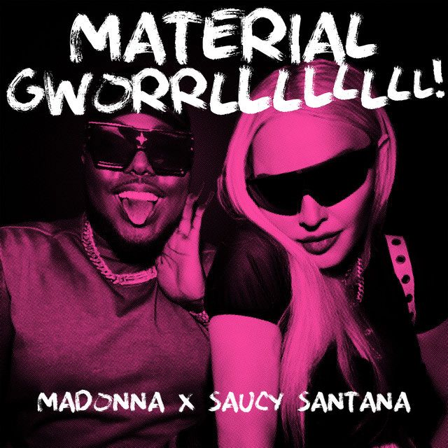 کاور آهنگ MATERIAL GWORRLLLLLLLL! از Madonna