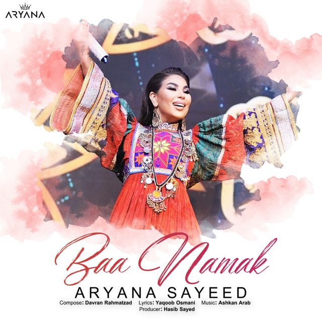 متن آهنگ Baa Namak از Aryana Sayeed