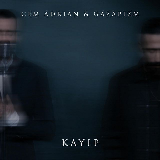 متن آهنگ Kayıp - Live از Cem Adrian کاور آهنگ Kayıp - Live از Cem Adrian