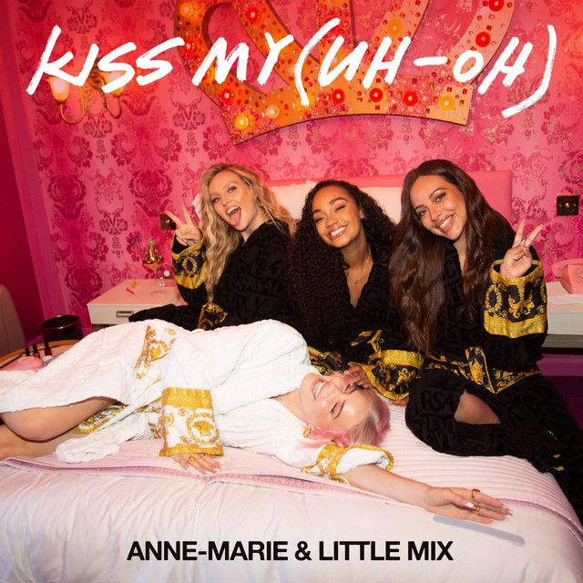 کاور آهنگ Kiss My (Uh Oh) [feat. Little Mix ] [Goodboys remix] از Little Mix