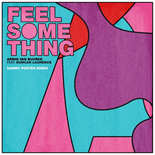 کاور آهنگ Feel Something - Sammy Porter Remix از Armin van Buuren