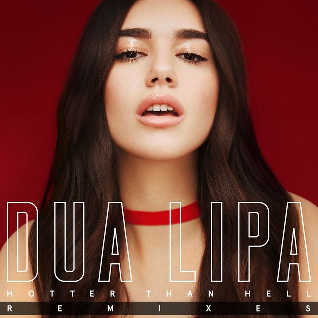 متن آهنگ Hotter Than Hell - VIMALAVONG Remix از Dua Lipa کاور آهنگ Hotter Than Hell - VIMALAVONG Remix از Dua Lipa