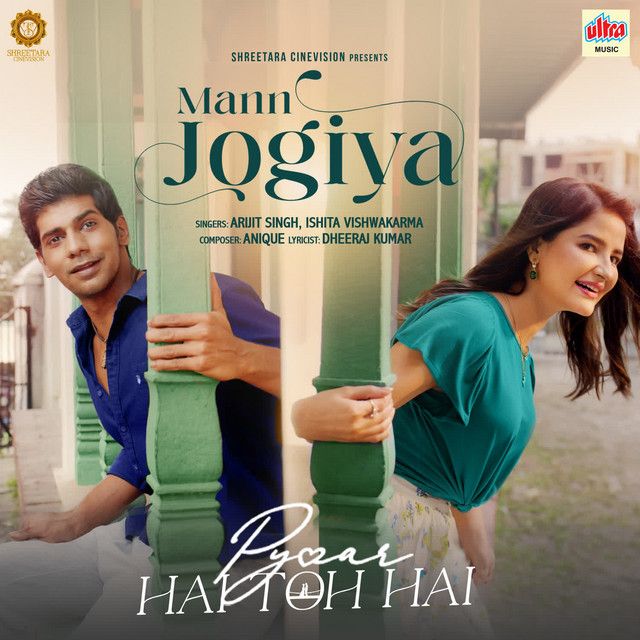 متن آهنگ Mann Jogiya (From "Pyaar Hai Toh Hai") از Arijit Si