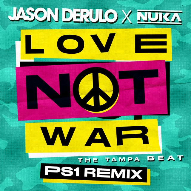 متن آهنگ Love Not War (The Tampa Beat) (PS1 Remix) از Jason 