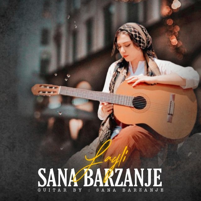 متن آهنگ Layli از Sana Barzanje