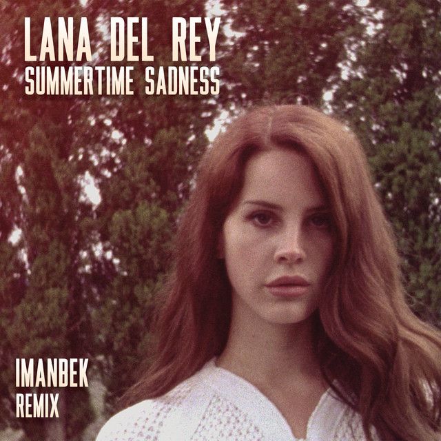 متن آهنگ Summertime - Imanbek Remix از Lana Del Rey