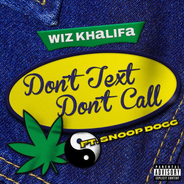 متن آهنگ Don't Text Don't Call (feat. Snoop Dogg) از Snoop D
