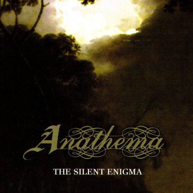 متن آهنگ The Silent Enigma - Studio از Anathema کاور آهنگ The Silent Enigma - Studio از Anathema