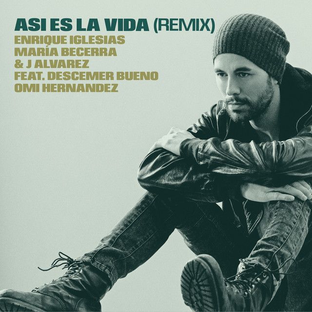 متن آهنگ ASI ES LA VIDA (feat. Descemer Bueno & Omi Hernande کاور آهنگ ASI ES LA VIDA (feat. Descemer Bueno & Omi Hernandez) - Remix از Enrique Iglesias