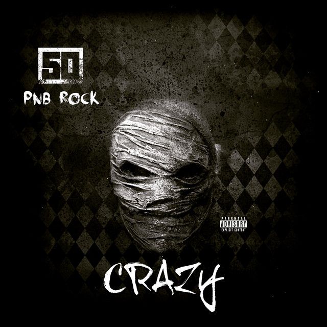 متن آهنگ Crazy (feat. PnB Rock) از 50 Cent