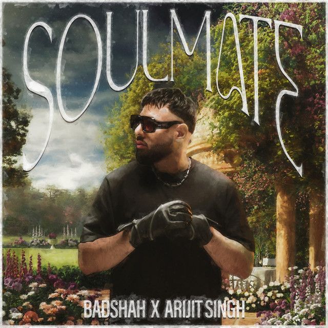 متن آهنگ Soulmate از Arijit Singh