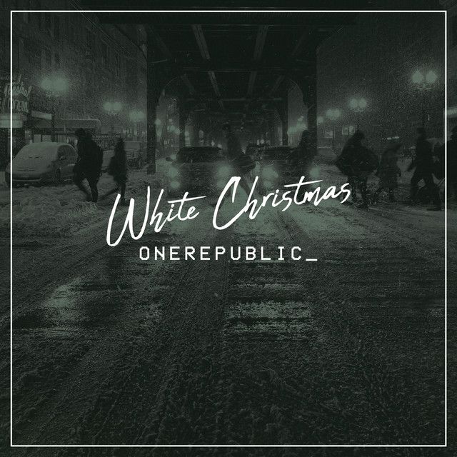 متن آهنگ White Christmas از OneRepublic