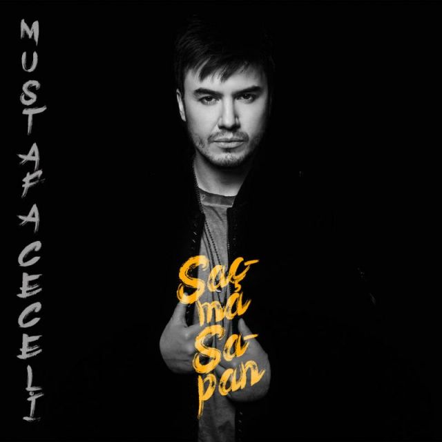 متن آهنگ Sacma Sapan از Mustafa Ceceli