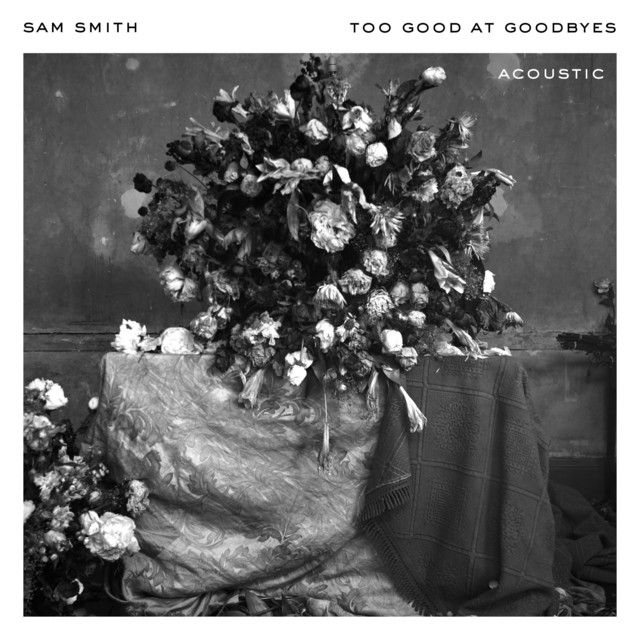 کاور آهنگ Too Good At Goodbyes - Acoustic از Sam Smith