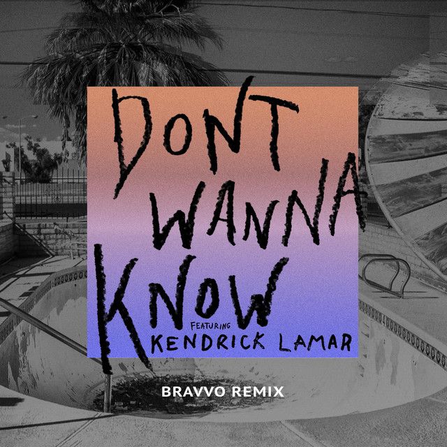 متن آهنگ Don't Wanna Know - BRAVVO Remix از Maroon 5