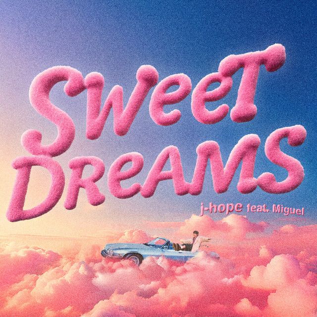 متن آهنگ Sweet Dreams (feat. Miguel) (Slowed Down) از j-hope
