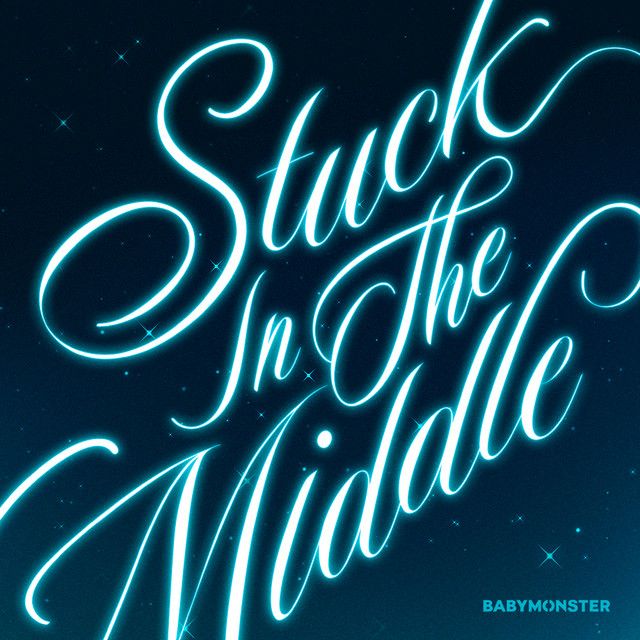 متن آهنگ Stuck In The Middle از BABYMONSTER