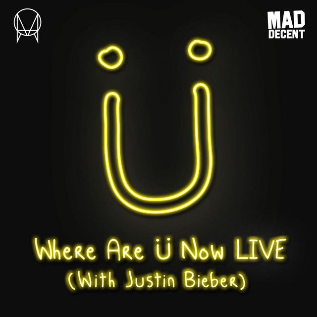 متن آهنگ Where Are Ü Now LIVE (with Justin Bieber) از Justin