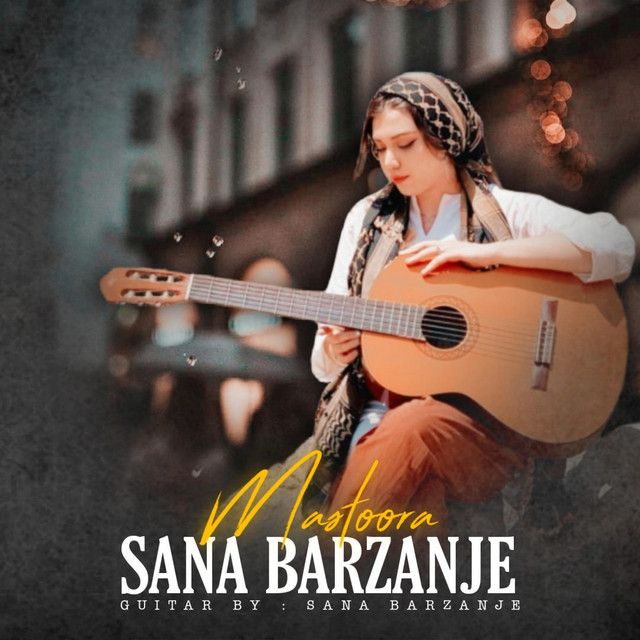 متن آهنگ Mastoora از Sana Barzanje