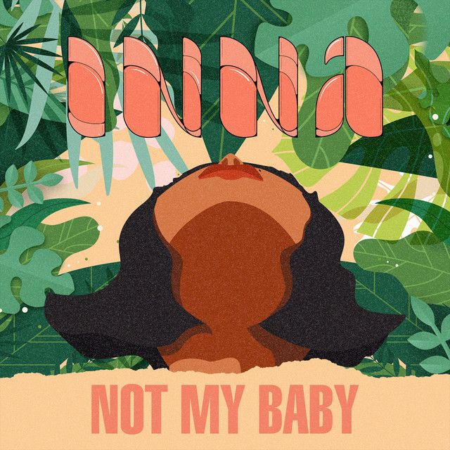 متن آهنگ Not My Baby از INNA