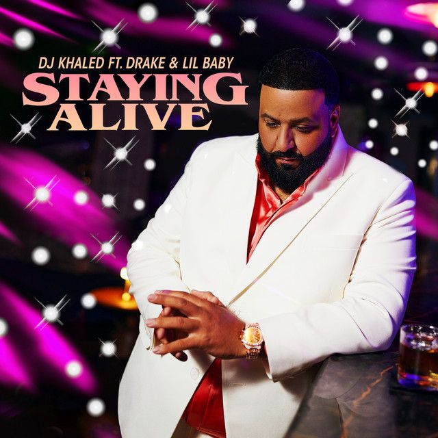 متن آهنگ STAYING ALIVE (feat. Drake & Lil Baby) از Drake