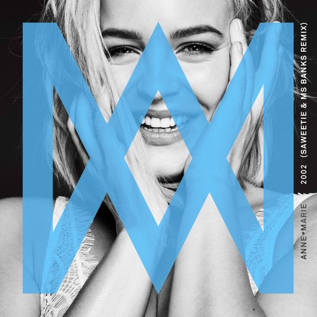 متن آهنگ 2002 - Saweetie & Ms Banks Remix از Anne-Marie