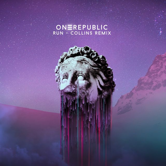 متن آهنگ Run - Collins Remix از OneRepublic