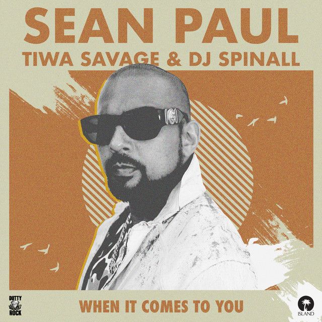 متن آهنگ When It Comes To You - DJ Spinall Remix از Sean Pau