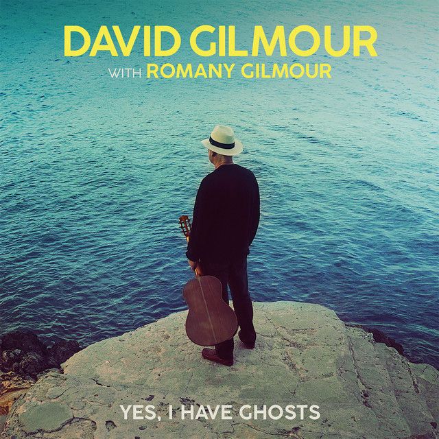متن آهنگ Yes, I Have Ghosts از David Gilmour