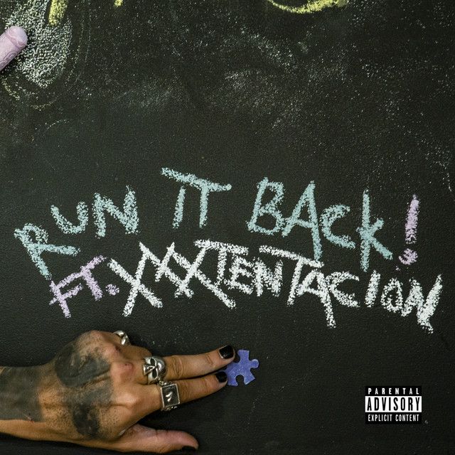 متن آهنگ RUN IT BACK! از XXXTENTACION
