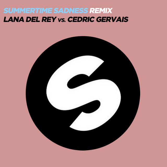 متن آهنگ Summertime Sadness (Lana Del Rey Vs. Cedric Gervais
