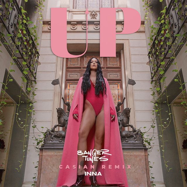 متن آهنگ UP (Casian Remix) از INNA