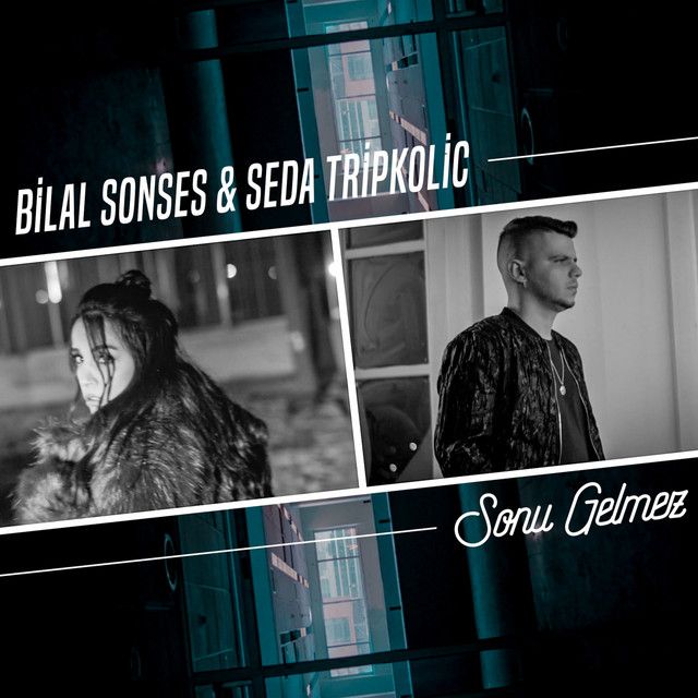 متن آهنگ Sonu Gelmez از Bilal Sonses