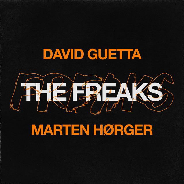 متن آهنگ The Freaks از David Guetta