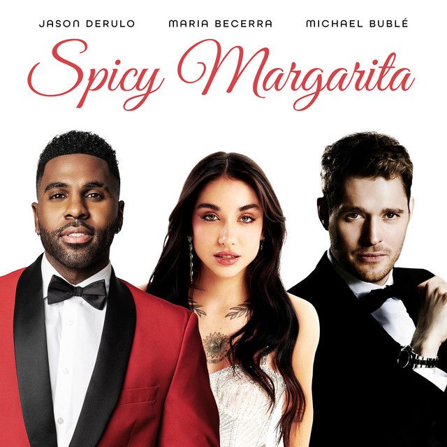 متن آهنگ Spicy Margarita (feat. Maria Becerra) از Jason Deru کاور آهنگ Spicy Margarita (feat. Maria Becerra) از Jason Derulo