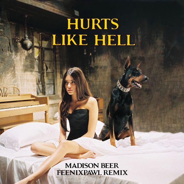 متن آهنگ Hurts Like Hell - Feenixpawl Remix از Madison Beer