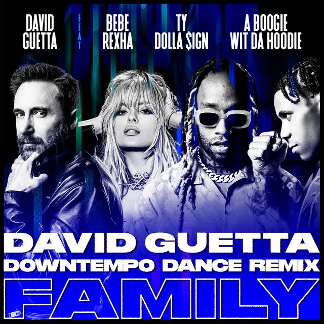 متن آهنگ Family (feat. Bebe Rexha, Ty Dolla $ign & A Boogie 