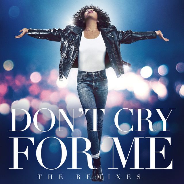متن آهنگ Don't Cry For Me از Whitney Houston