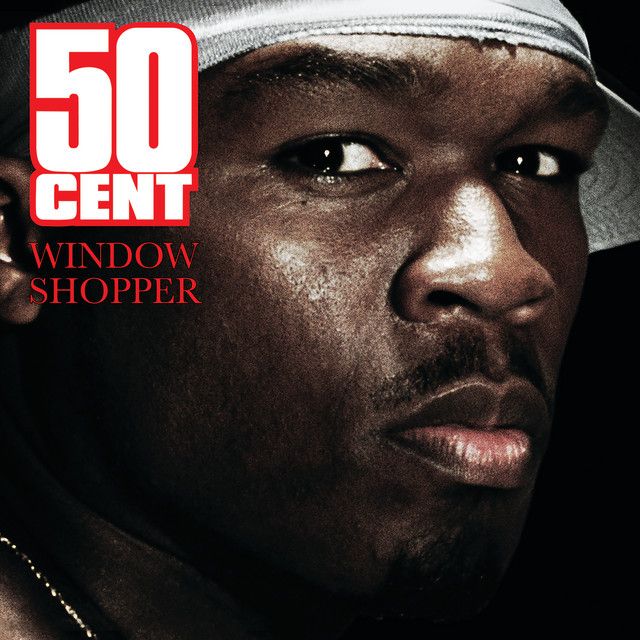 متن آهنگ Window Shopper - Instrumental از 50 Cent
