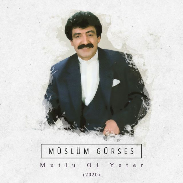 کاور آهنگ Mutlu Ol Yeter - 2020 از Müslüm Gürses
