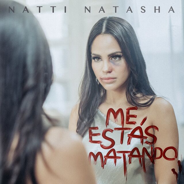 متن آهنگ Me Estás Matando از Natti Natasha