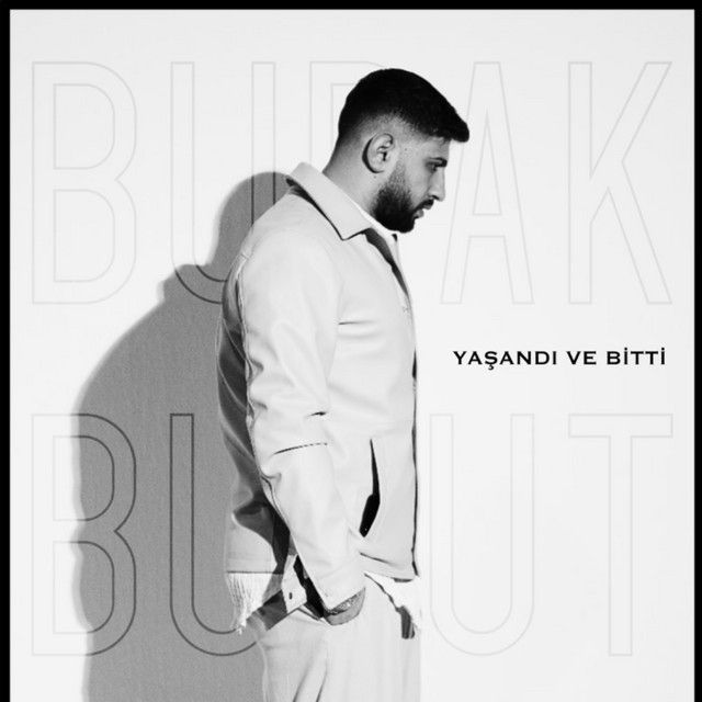 کاور آهنگ Yaşandı Ve Bitti از Burak Bulut
