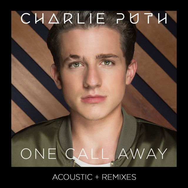 متن آهنگ One Call Away - Acoustic از Charlie Puth