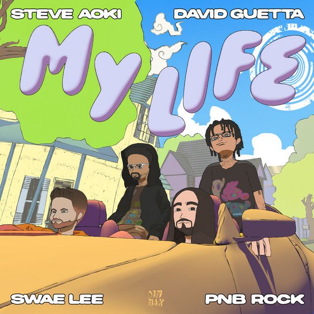 متن آهنگ My Life (ft. Swae Lee & PnB Rock) از David Guetta