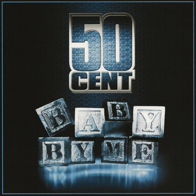 متن آهنگ Baby By Me - Radio Edit از 50 Cent