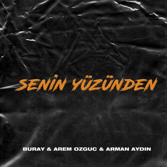 متن آهنگ Senin Yüzünden از Buray